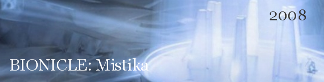 BIONICLE: Mistika (2008)